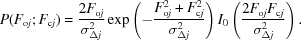 [P(F_{{\rm o}j} \semi F_{{\rm c}j}) = {{2F_{{\rm o}j} } \over {\sigma _{\Delta j}^2 }}\exp \left (- {{F_{{\rm o}j} ^2 + F_{{\rm c}j}^2 } \over {\sigma _{\Delta j}^2 }}\right)I_0 \left({{{2F_{{\rm o}j} F_{{\rm c}j} } \over {\sigma _{\Delta j}^2 }}} \right).]