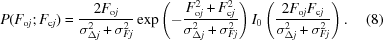 [P(F_{{\rm o}j} \semi F_{{\rm c}j}) = {{2F_{{\rm o}j}} \over {\sigma _{\Delta j}^2 + \sigma _{Fj}^2 }}\exp \left (- {{F_{{\rm o}j} ^2 + F_{{\rm c}j} ^2 } \over {\sigma _{\Delta j}^2 + \sigma _{Fj}^2 }} \right)I_0 \left({{{2F_{{\rm o}j} F_{{\rm c}j} } \over {\sigma _{\Delta j}^2 + \sigma _{Fj}^2 }}} \right). \eqno (8)]