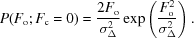 [P(F_{\rm o}\semi F_{\rm c} = 0) ={{2 F_{\rm o}} \over {\sigma_{\Delta}^{2}}} \exp\left ({{F_{\rm o}^{2}}\over {\sigma_{\Delta}^{2}}}\right).]