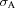 [\sigma_{{\rm A}}]