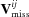 [{\bf V}_{{\rm miss}}^{ij}]