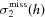 [\sigma_{2}^{{\rm miss}}(h)]