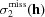 [\sigma_{2}^{{\rm miss}}({\bf h})]