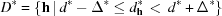 [D^{*} = \left\{{\bf h} \,| \,d^{*}-\Delta^{*}\le d^{*}_{{\bf h}} \,\lt\, d^{*}+\Delta^{*}\right\}]