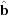 [\hat {\bf b}]