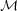 [{\cal M}]