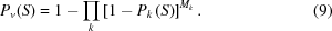 [P_v(S) = 1 - \prod_k\left[1-P_k\left(S\right)\right]^{M_k}. \eqno(9)]