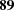 [\bf 89]