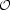 [\cal O]
