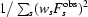 [1/\textstyle \sum_{s}(w_{s}F_{s}^{\rm obs})^{2}]
