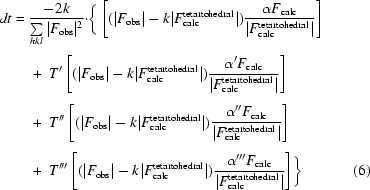 [\eqalignno{dt & = {{ - 2k} \over {\textstyle \sum\limits_{hkl} |F_{\rm obs}|^2}} \cdot\biggr\{ \left[(|F_{\rm obs}| - k| F_{\rm calc}^{\rm tetartohedral}|){{\alpha F_{\rm calc} } \over {| F_{\rm calc}^{\rm tetartohedral}|}} \right] \cr \cr &\ \quad +\ T'\left[(|F_{\rm obs}| - k|F_{\rm calc}^{\rm tetartohedral}|){{\alpha 'F_{\rm calc} } \over {|F_{\rm calc}^{\rm tetartohedral} |}}\right] \cr \cr &\ \quad +\ T''\left [(|F_{\rm obs}| - k|F_{\rm calc}^{\rm tetartohedral} |){{\alpha ''F_{\rm calc} } \over {|F_{\rm calc}^{\rm tetartohedral}|}} \right] \cr \cr &\ \quad +\ T'''\left[(| F_{\rm obs}| - k| F_{\rm calc}^{\rm tetartohedral} |){{\alpha '''F_{\rm calc} } \over {|F_{\rm calc}^{\rm tetartohedral}|}}\right] \biggr\} &(6)\cr \ }]