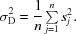 [\sigma_{\rm D}^2 = {1 \over n} \textstyle \sum \limits_{j = 1}^n s_j^2.]
