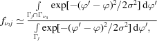 [f_{\nu_3j}\simeq {{\textstyle \int \limits_{\Gamma_j\cap \Gamma_{\nu_3}} \exp[-(\varphi'-\varphi)^2/2\sigma^2]\,{\rm d}\varphi'}\over {\textstyle \int \limits_{\Gamma_j}\exp[-(\varphi'-\varphi)^2/2\sigma^2]\,{\rm d}\varphi',}}]