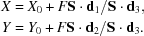 [\eqalign{ X& = X_0+F{\bf S}\cdot{\bf d}_1/{\bf S}\cdot{\bf d}_3, \cr Y& = Y_0+F{\bf S}\cdot{\bf d}_2/{\bf S}\cdot{\bf d}_3.}]