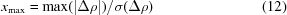 [x_{\max} = \max (|\Delta \rho|)/\sigma (\Delta \rho) \eqno(12)]