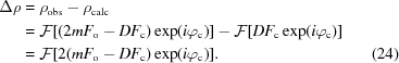[\eqalignno {\Delta \rho &= \rho_{\rm obs} - \rho_{\rm calc} \cr &= {\cal F}[(2mF_{\rm o}-DF_{\rm c})\exp(i\varphi_{\rm c})] - {\cal F}[DF_{\rm c}\exp(i\varphi_{\rm c})] \cr & = {\cal F}[2(mF_{\rm o}-DF_{\rm c})\exp(i\varphi_{\rm c})]. & (24)}]