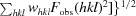 [\textstyle \sum_{hkl}w_{hkl}F_{\rm obs}(hkl)^{2}]\}^{1/2}]