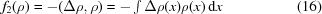 [f_2(\rho) = -(\Delta \rho,\rho) = -\textstyle \int \Delta \rho(x) \rho(x)\,{\rm d}x \eqno (16)]