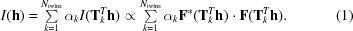 [I({\bf h}) = \textstyle\sum \limits_{k = 1}^{N_{\rm twins}}\alpha_{k}I({\bf T}_k^{T}{\bf h})\propto\textstyle\sum \limits_{k = 1}^{N_{\rm twins}} \alpha_{k}{\bf F}^{*}({\bf T}_k^{T}{\bf h})\cdot{\bf F}({\bf T}_k^{T}{\bf h}). \eqno (1)]