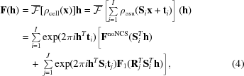 [\eqalignno {{\bf F}({\bf h}) & = {\overline {\cal F}} [\rho_{\rm cell} ({\bf x})]{\bf h} = {\overline {\cal F}}\left [\textstyle \sum \limits_{i = 1}^{I}\rho_{\rm asu}({\bf S}_{i}{\bf x}+{\bf t}_{i})\right] ({\bf h}) \cr & = \textstyle \sum \limits_{i = 1}^{I}\exp(2\pi i {\bf h}^{T}{\bf t}_{i}) \biggr [{\bf F}^{\rm noNCS}({\bf S}_{i}^{T}{\bf h}) \cr & \quad +\ \textstyle \sum \limits_{j = 1}^{J}\exp(2\pi i {\bf h}^{T}{\bf S}_{i}{\bf t}_{j}){\bf F}_{1}({\bf R}_{j}^{T}{\bf S}_{i}^{T}{\bf h}) \biggr], & (4)}]