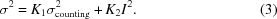 [{\sigma ^2} = {K_1}\sigma_{\rm counting}^2 + {K_2} {I^2}. \eqno (3)]