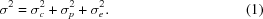 [\sigma^2 = \sigma^2_c + \sigma^2_p + \sigma^2_e. \eqno(1)]