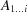 [A_{1 \ldots i}]
