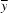[\overline{y}]