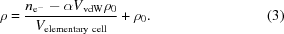 [\rho = {{{n}_{{\rm e}^{-}}-{\alpha V}_{\rm vdW}{\rho }_{0}}\over{{V}_{\rm elementary\,\,cell}}}+{\rho }_{0}. \eqno (3)]