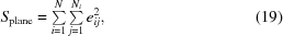 [S_{\rm plane} = \textstyle \sum\limits_{i = 1}^{N}\textstyle \sum\limits_{j = 1}^{N_{i}}e_{ij}^{2}, \eqno (19)]