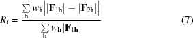 [R_{\rm f} = {{\textstyle \sum \limits_{\bf h}w_{\bf h}\big||{\bf F}_{1{\bf h}}|-|{\bf F}_{2{\bf h}}|\big|} \over {\textstyle \sum \limits_{\bf h}w_{\bf h}|{\bf F}_{1{\bf h}}|}} \eqno (7)]