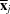 [\overline{\bf x}_{j}]