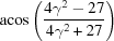 [{\rm acos}\left({{4\gamma^2-27}\over {4\gamma^2+27}}\right)]