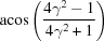 [{\rm acos}\left({{4\gamma^2-1}\over{4\gamma^2+1}}\right)]