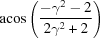[{\rm acos}\left({{-\gamma^2-2}\over{2\gamma^2+2}}\right)]