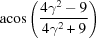 [{\rm acos}\left({{4\gamma^2-9}\over{4\gamma^2+9}}\right)]