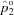 [\hat p_2^{\rm o}]