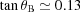 [\tan \theta _{\rm B}\simeq 0.13]