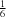 [\textstyle{1\over6}]