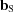 [{\bf b}_{{\rm S}}]