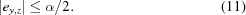 [|e_{y,z}|\le \alpha / 2. \eqno(11)]