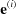 [{\bf e}^{(i)}]