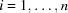 [i=1,\ldots,n]