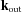 [{\bf k}_{\rm out}]