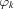 [\varphi _{ k}]