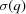 [\sigma(q)]