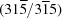 [(31{\overline 5}/3{\overline 1}5)]