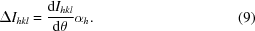 [\Delta {I_{hkl}} = {{{\rm d}{I_{hkl}}} \over {{\rm d}\theta }}{\alpha _h}. \eqno(9)]