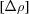 [[\Delta \rho ]]