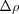 [\Delta \rho ]